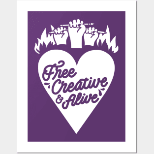 Free, creative & alive Posters and Art